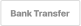 Bank Transfer